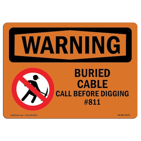 OSHA WARNING Sign, Buried Cable Call Before Digging #811, 5in X 3.5in Decal, 10PK